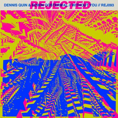 03 2021 346 091588368 Edwin Oosterwal, Dennis Quin - Without You / REJ093