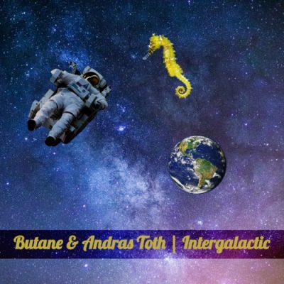 03 2021 346 09167875 Butane, Andras Toth - Intergalactic EP / EX27