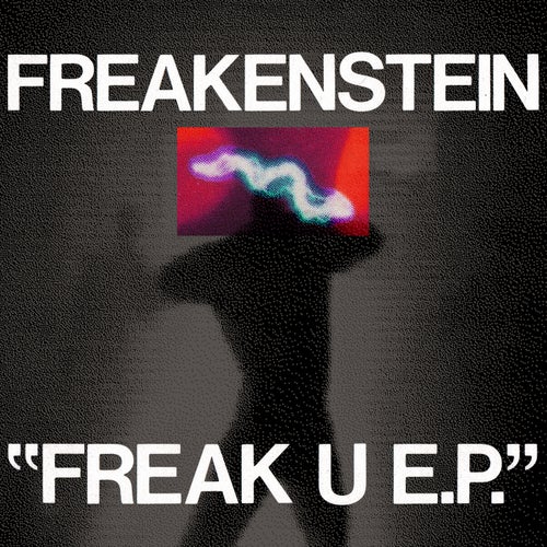 image cover: Freakenstein - Freak U EP / HOTHAUS055