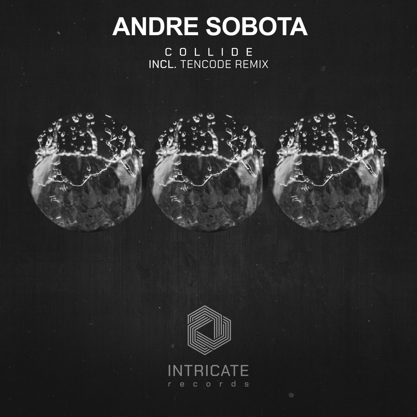 image cover: Andre Sobota - Collide / INTRICATE410