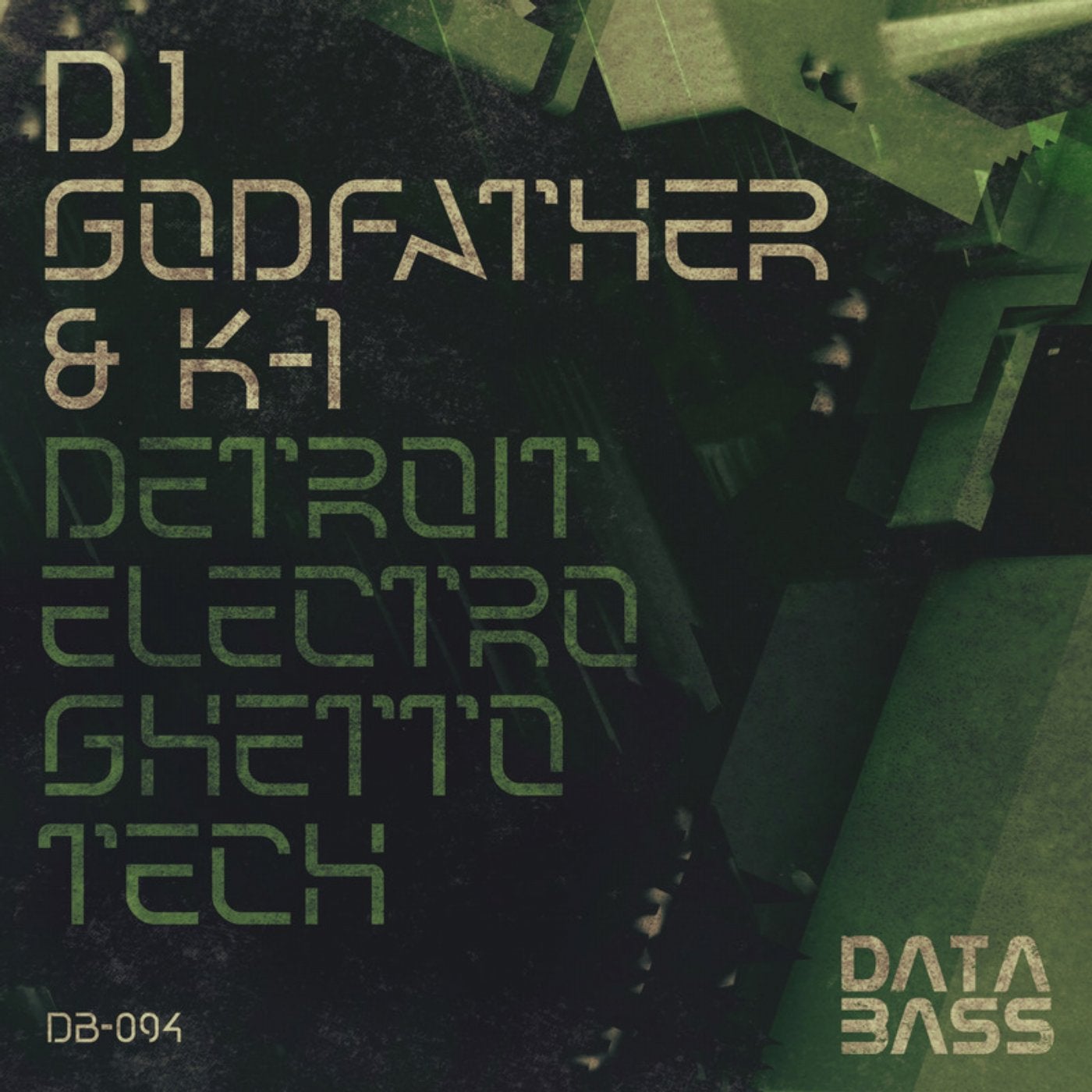 image cover: DJ Godfather, K-1 - Detroit Electro Ghetto Tech / DB094