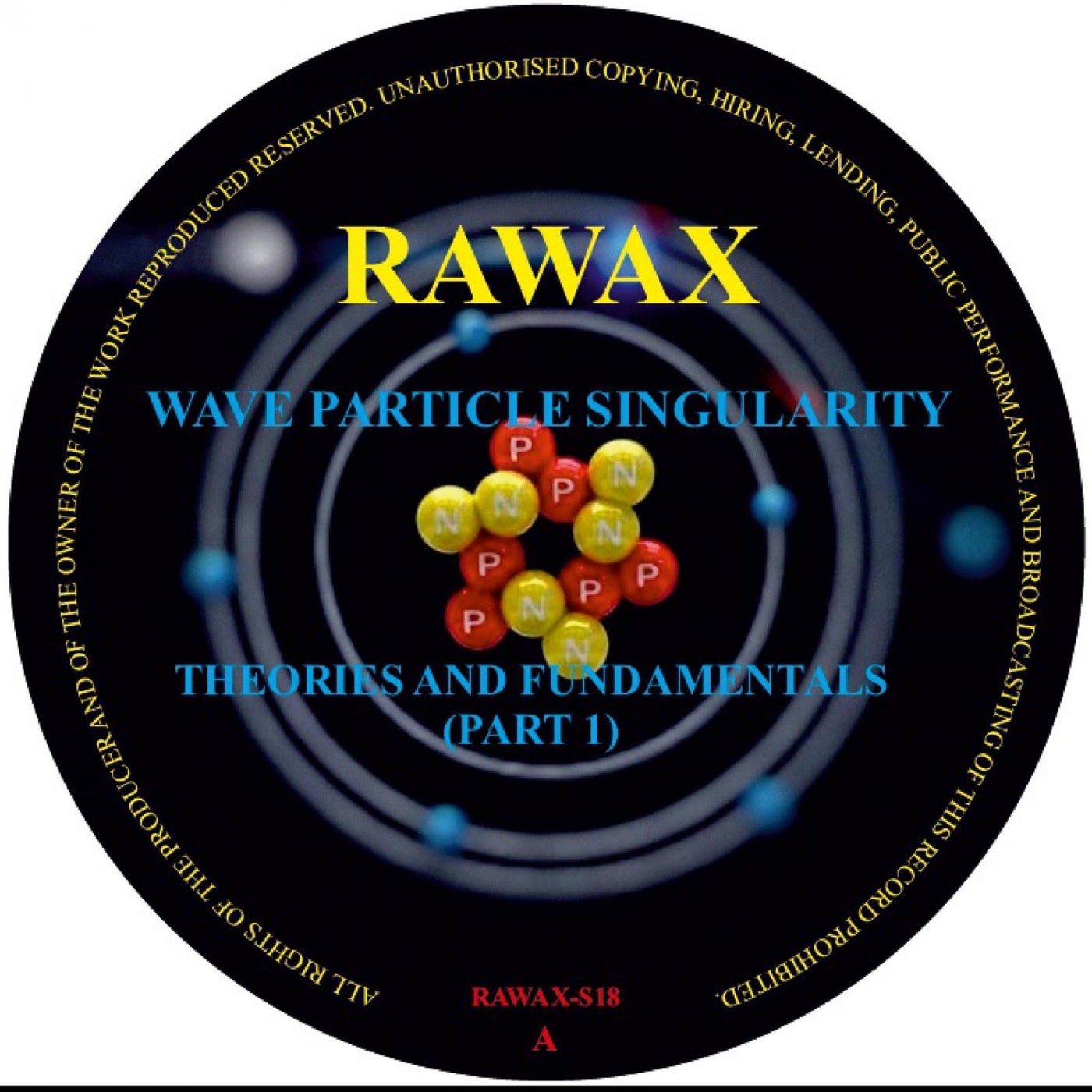 image cover: Wave Particle Singularity, Adnan - Theories And Fundamentals (Part 1) / RAWAX018S