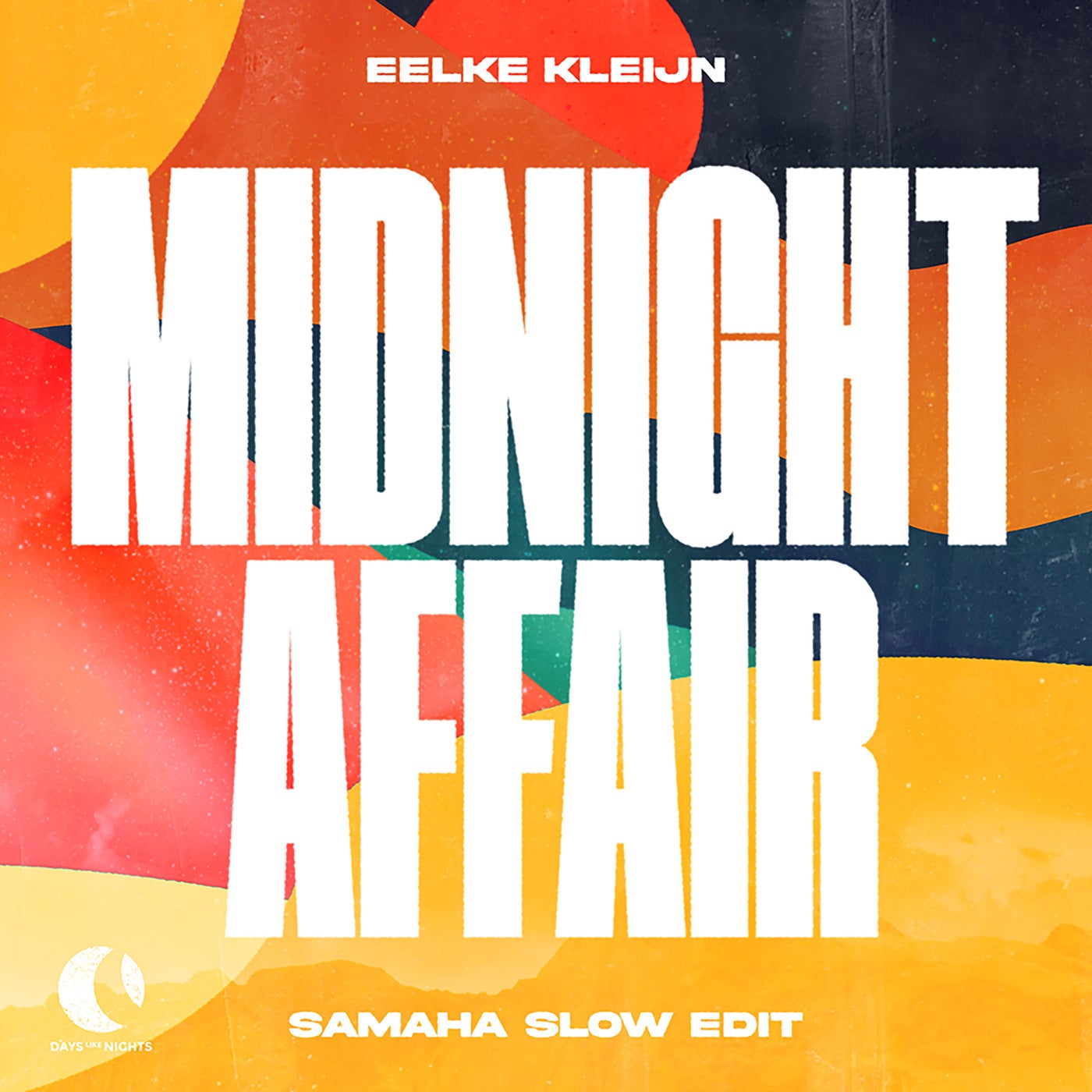 image cover: Eelke Kleijn - Midnight Affair - Samaha Slow Edit / DLN038