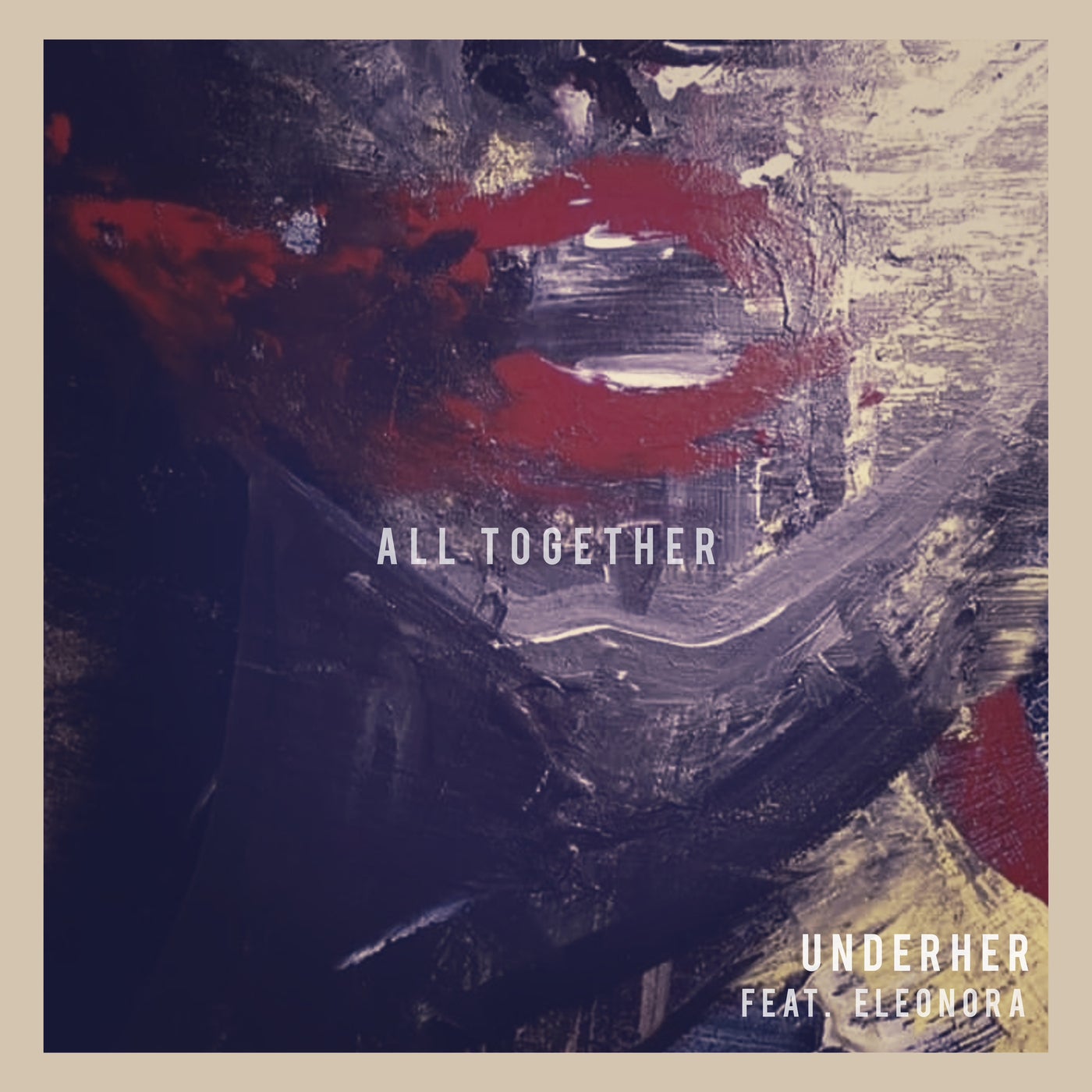 image cover: Eleonora, UNDERHER - All Together / UYSR093