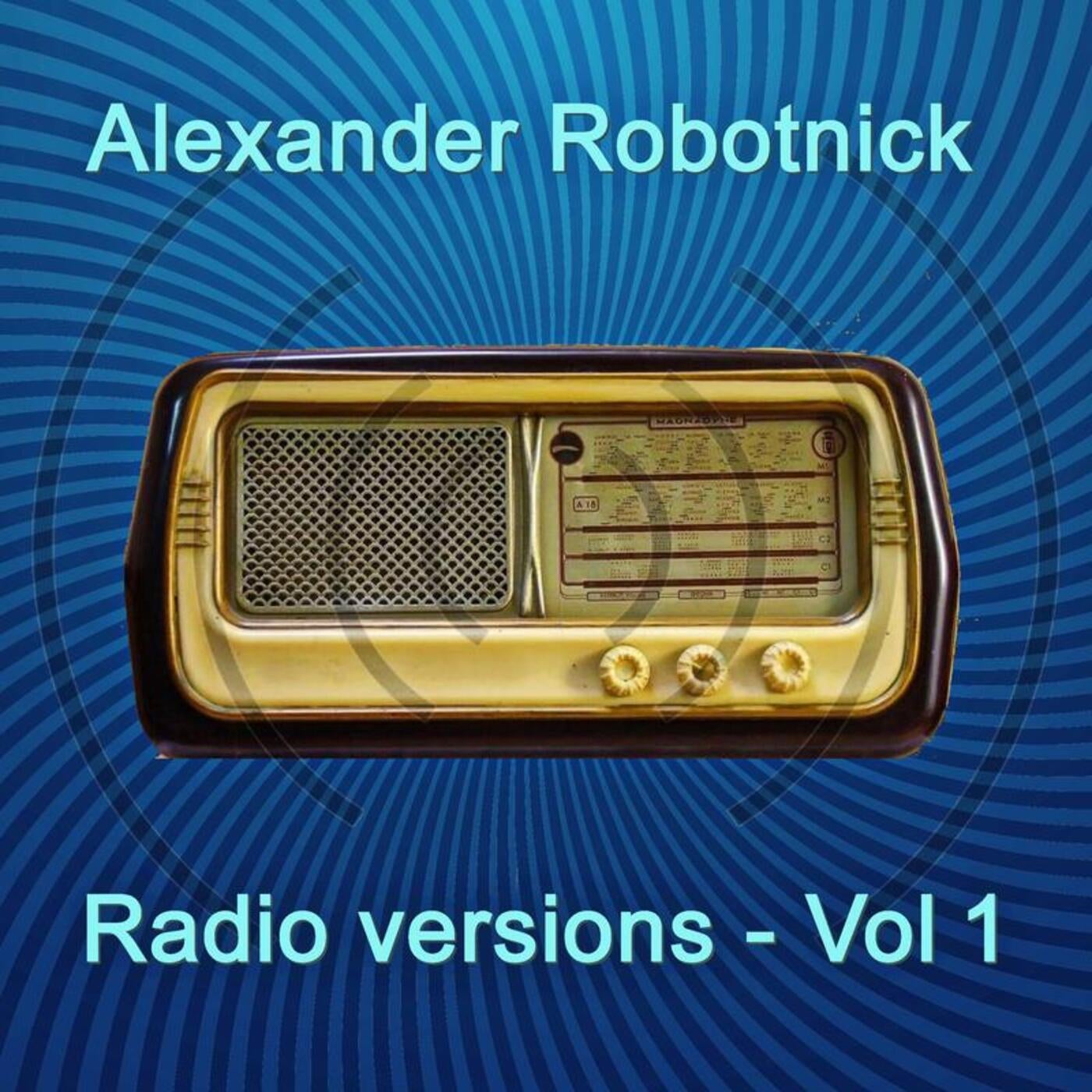 image cover: Alexander Robotnick - Radio Versions Vol. 1 / HEM2101