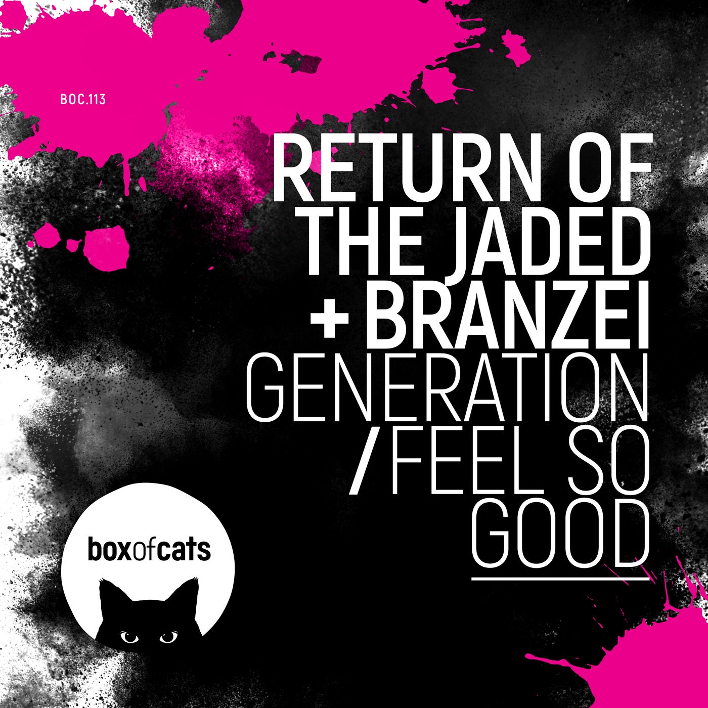 image cover: Return of the Jaded, Branzei - Generation / Feel So Good / BOC113DJ