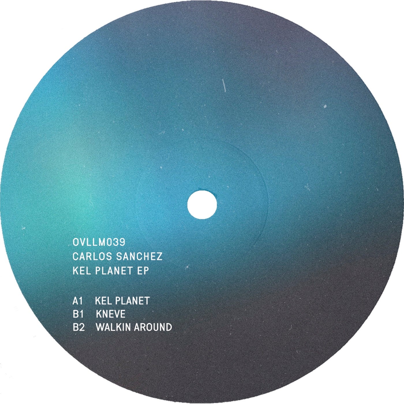 image cover: Carlos Sanchez - Kel Planet EP / OVLLM039