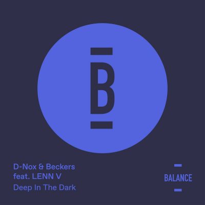 04 2021 346 09155409 Beckers, D-Nox - Deep in the Dark feat. LENN V / BALANCE018EP