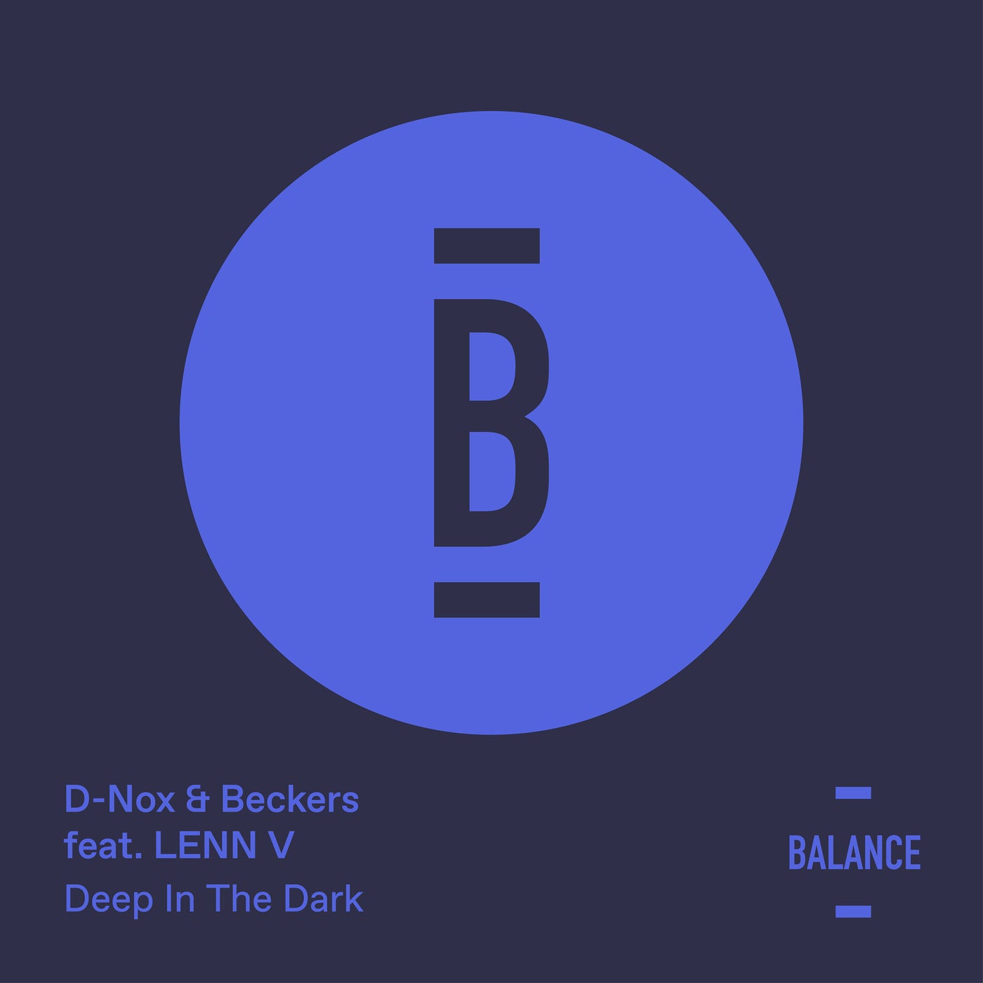 image cover: Beckers, D-Nox - Deep in the Dark feat. LENN V / BALANCE018EP