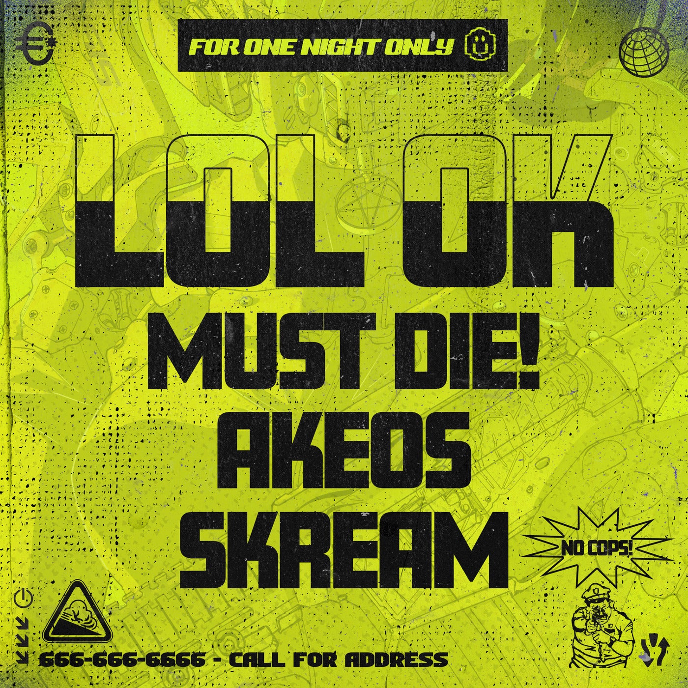 image cover: Skream, MUST DIE!, Akeos - LOL OK / NSDS120