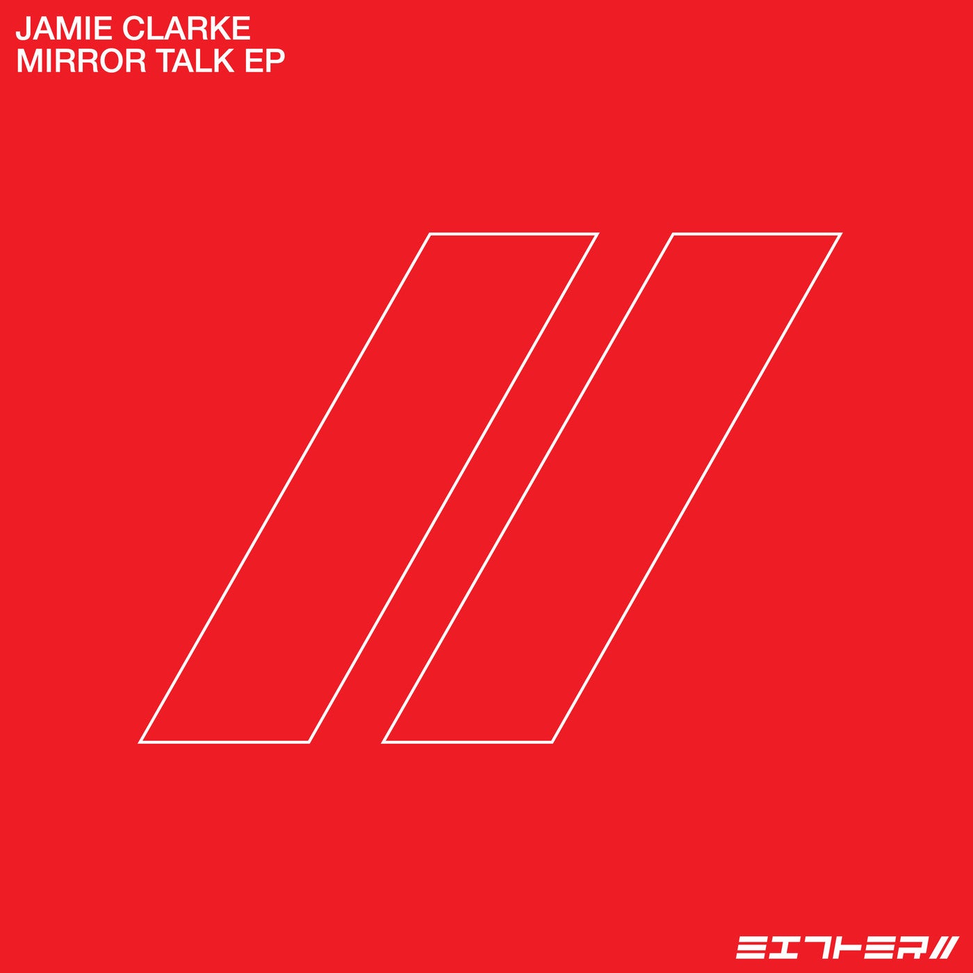 image cover: Jamie Clarke - Mirror Talk EP / EIT001