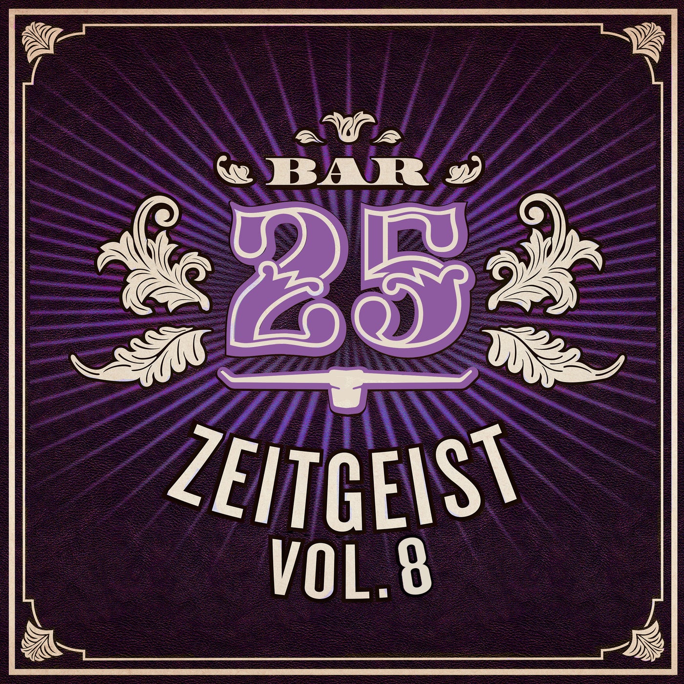 Download Bar25: Zeitgeist, Vol. 8 on Electrobuzz