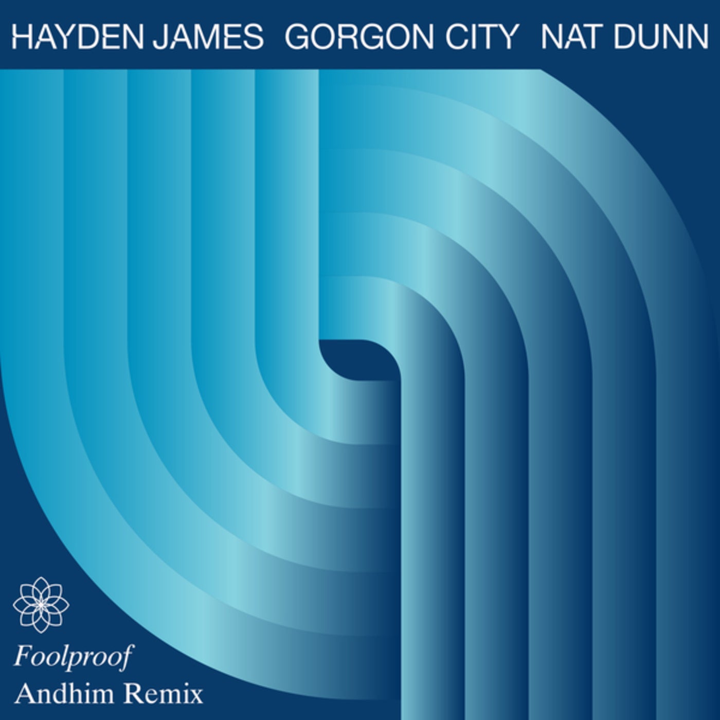 image cover: Gorgon City, Hayden James, Nat Dunn - Foolproof / 00602438264346