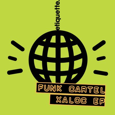 05 2021 346 091110190 Funk Cartel - Xaloc EP / ETI03301Z