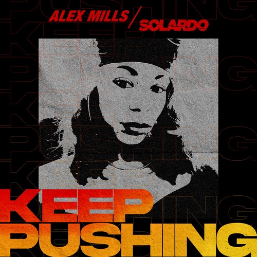 image cover: Alex Mills, Solardo - Keep Pushing - Extended Mix / UL02936