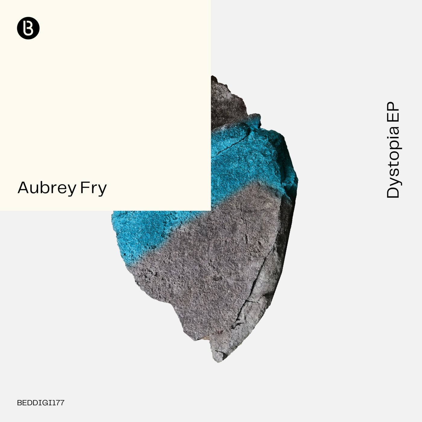 image cover: Aubrey Fry - Dystopia EP / BEDDIGI177