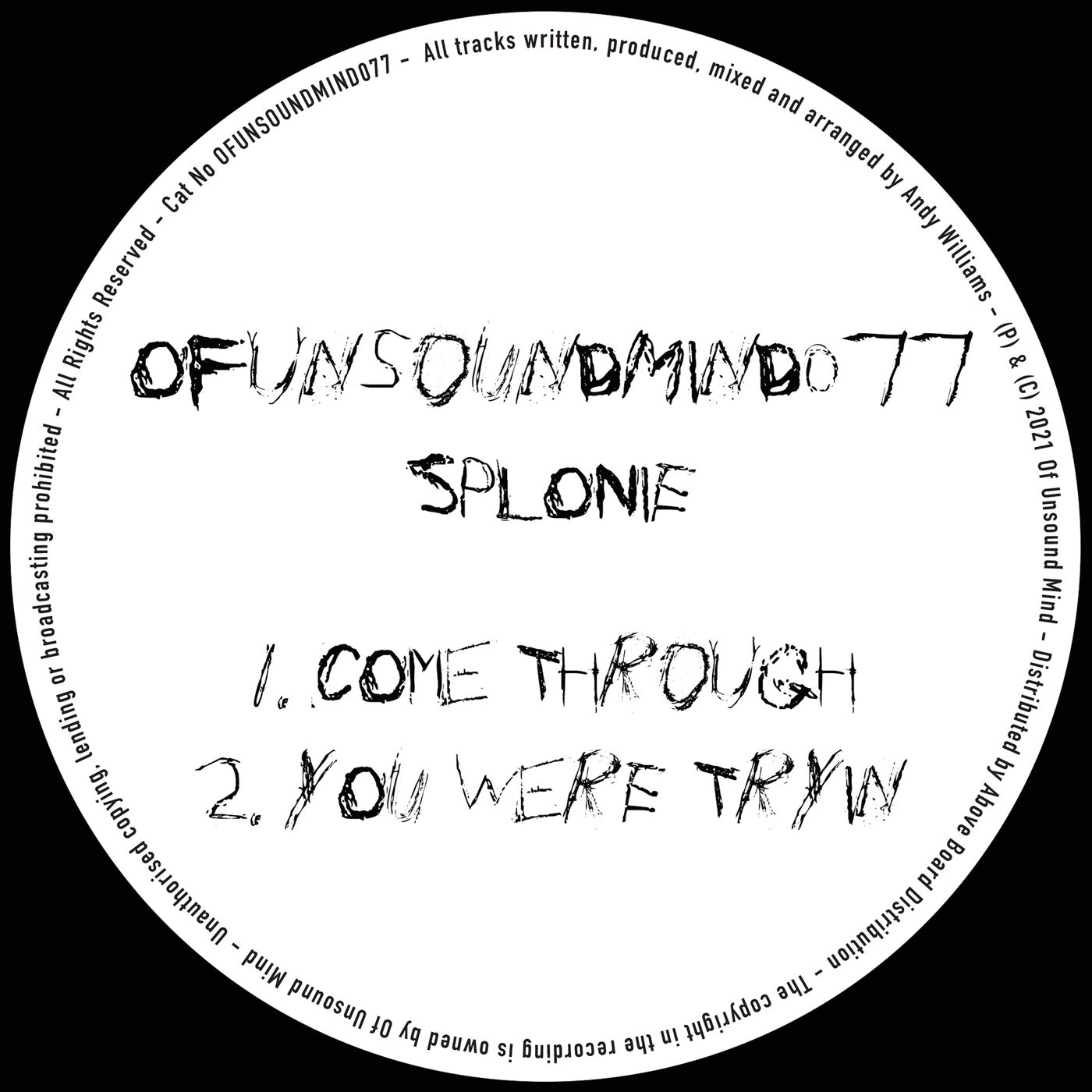 image cover: splonie - Come Through / You Were Tryin / OFUNSOUNDMIND077