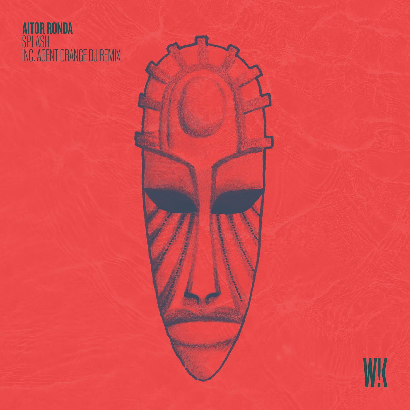 image cover: Aitor Ronda - Splash (Agent Orange Dj Remix) / WK005