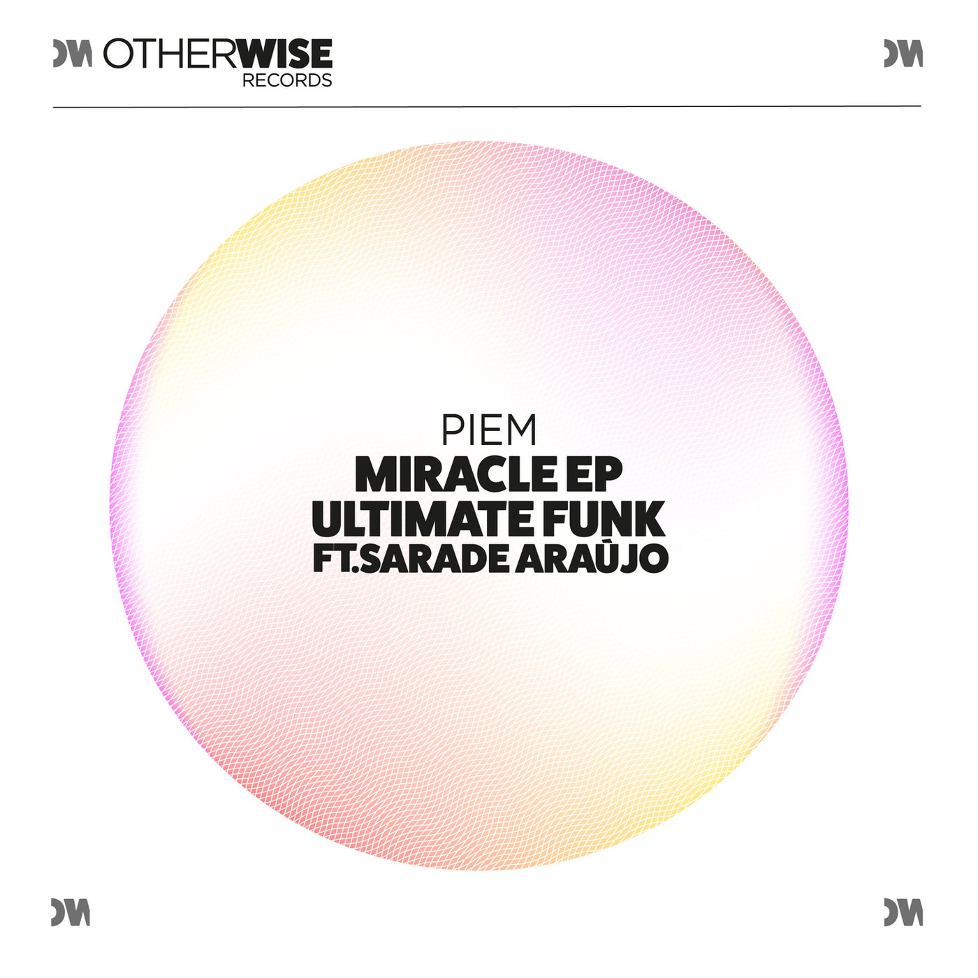 image cover: Piem, Sara De Araujo, Piem, Sara de Araujo - Miracle EP / OWR011