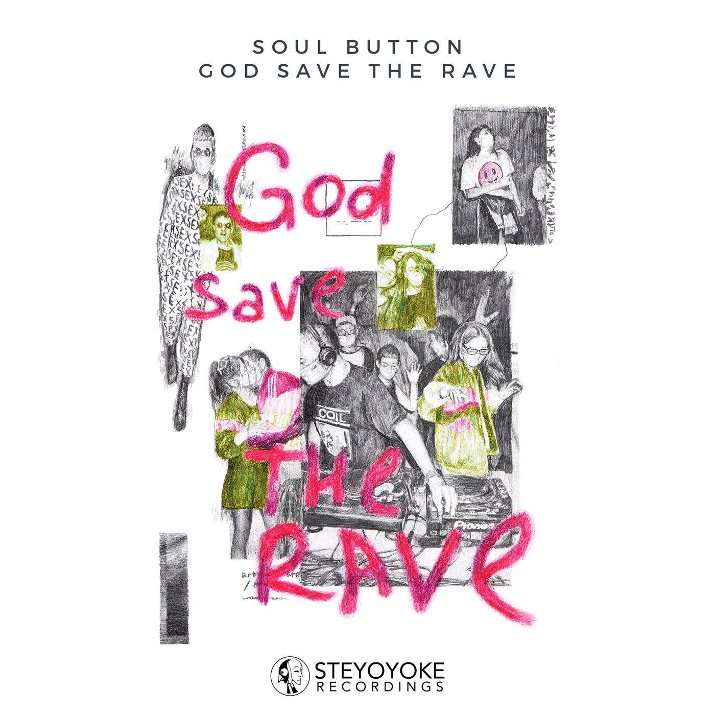 image cover: Soul Button - God Save The Rave / SYYK131