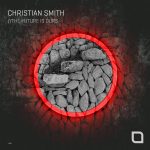 05 2021 346 091278861 Christian Smith - The Future Is Ours / TR393