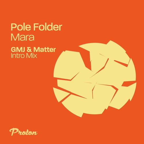 image cover: Pole Folder - Mara (GMJ & Matter Intro Mix) / PROTON0497