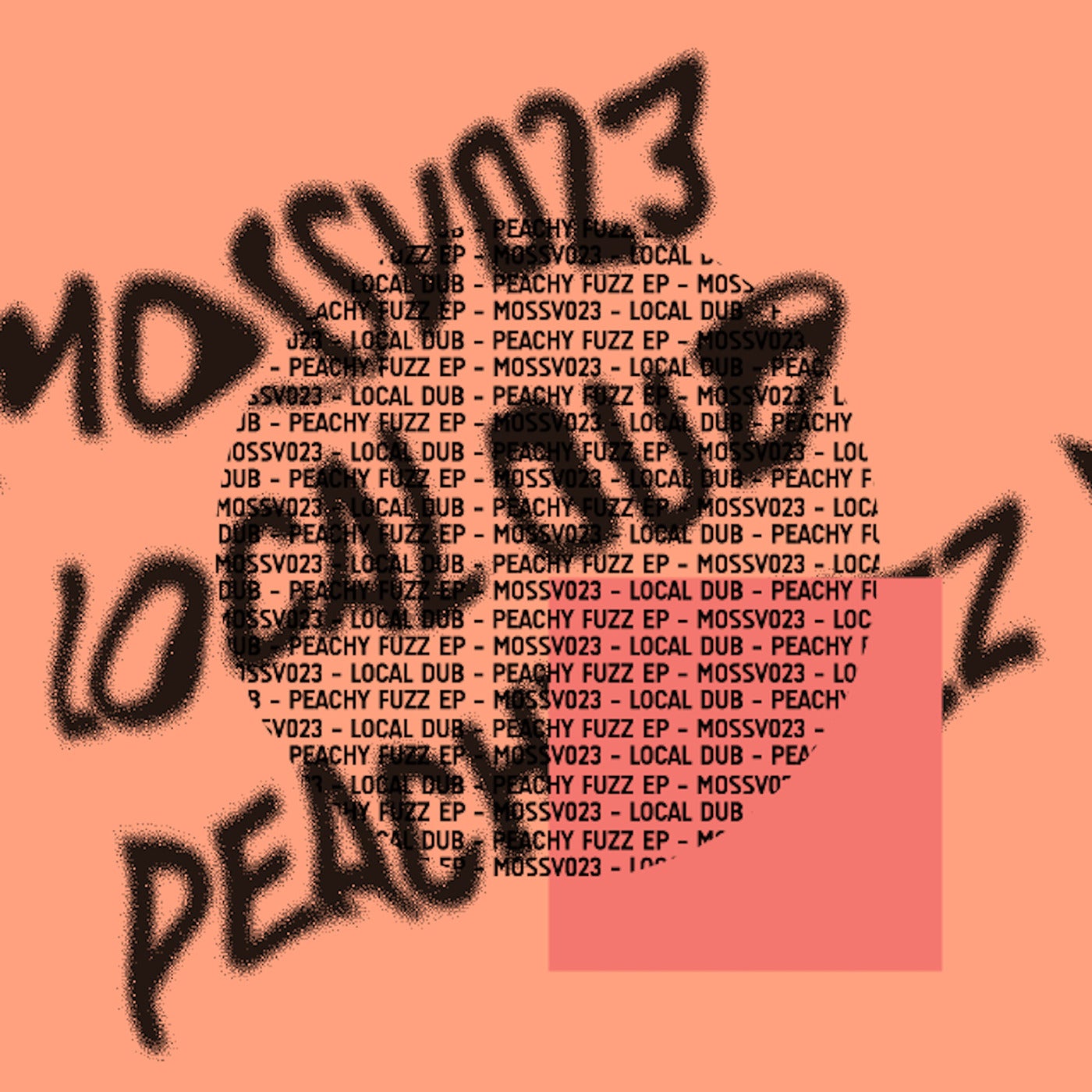 image cover: Local Dub - Peachy Fuzz EP / MOSSV023