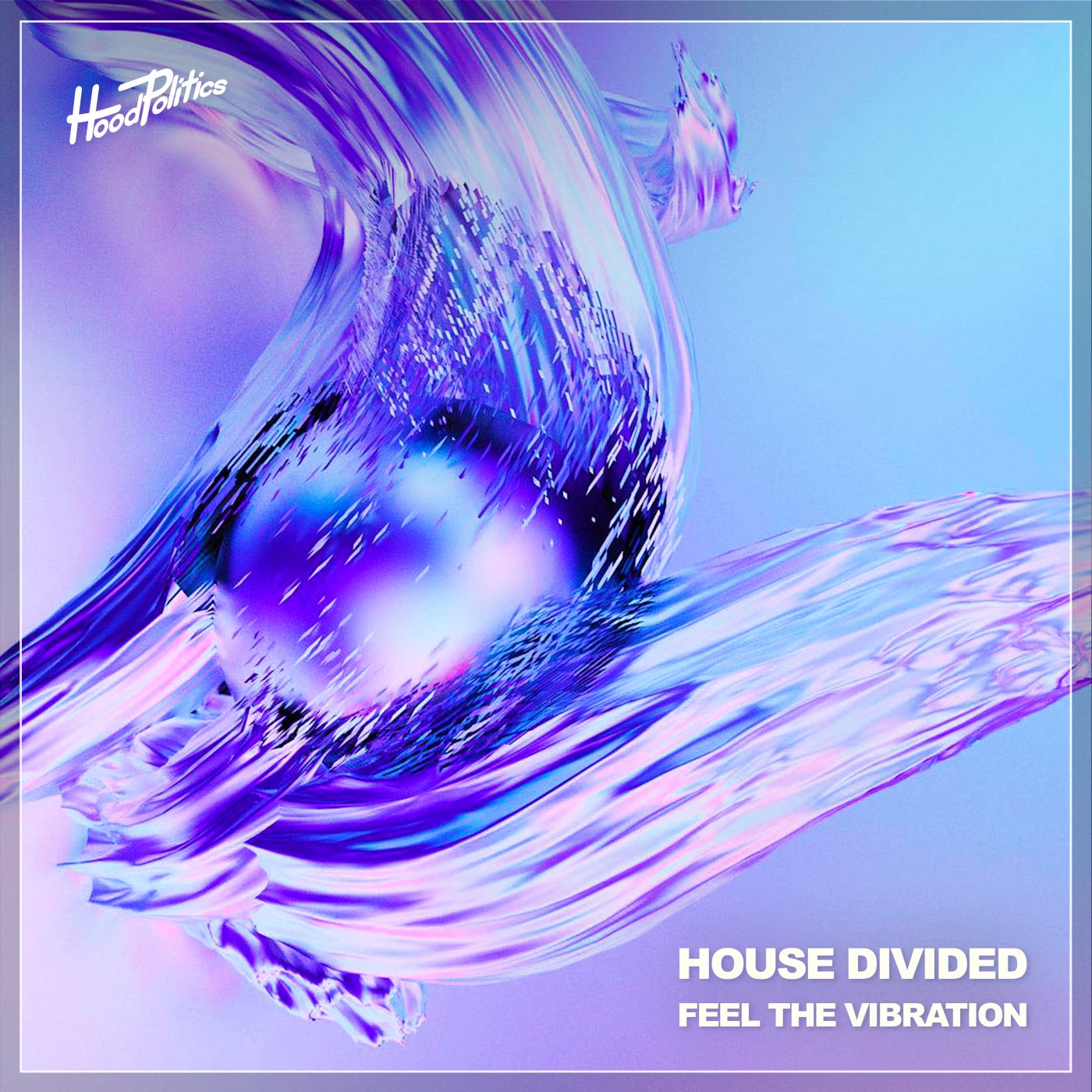 image cover: House Divided - Feel the Vibration / HP114