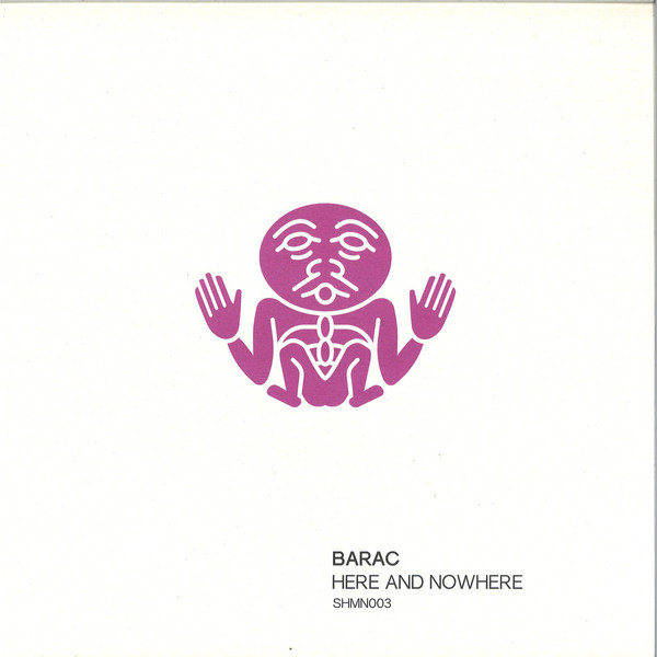 image cover: Barac - Here And Nowhere / SHMN003