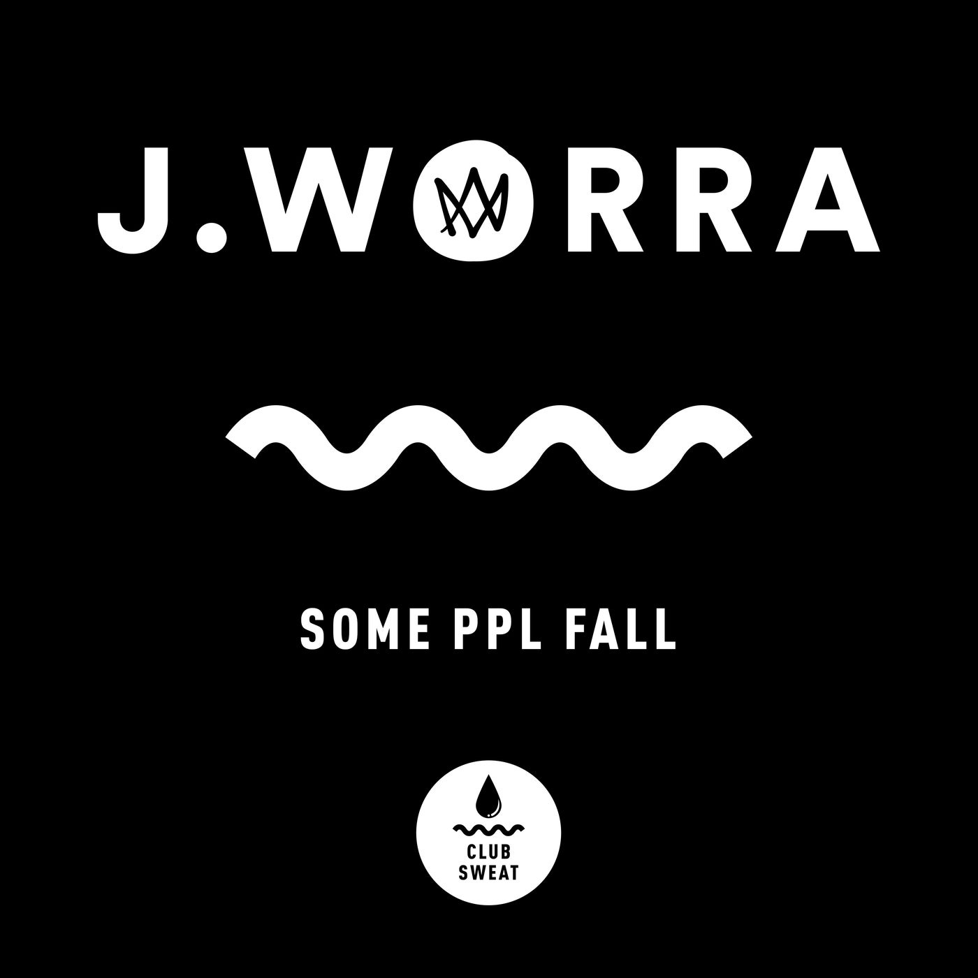 image cover: J. Worra - some ppl fall (Extended Mix) / CLUBSWE328