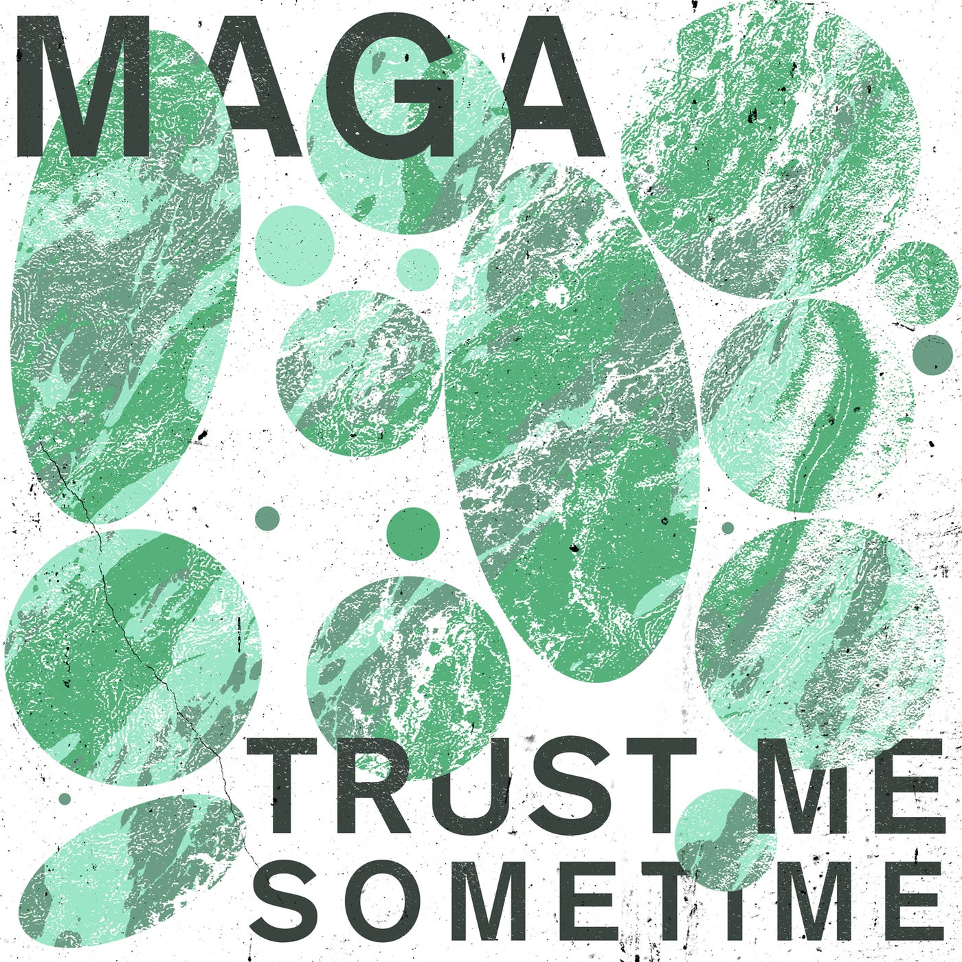 image cover: Maga - Trust Me Sometime / GPM625