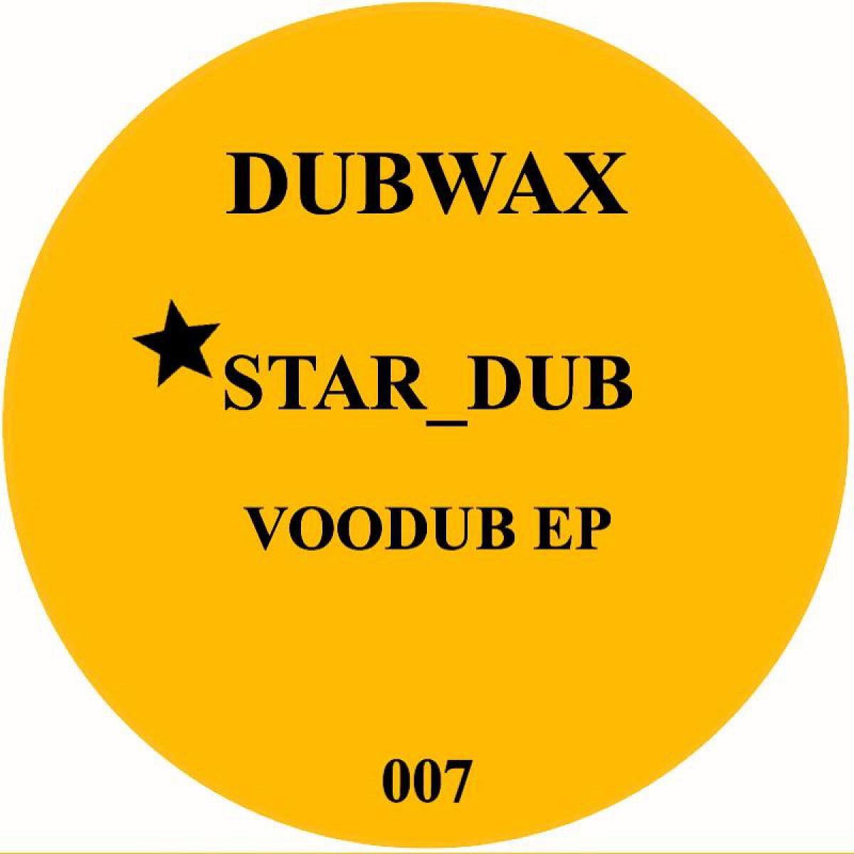 image cover: Star_Dub - Voodub EP / DUBWAX007