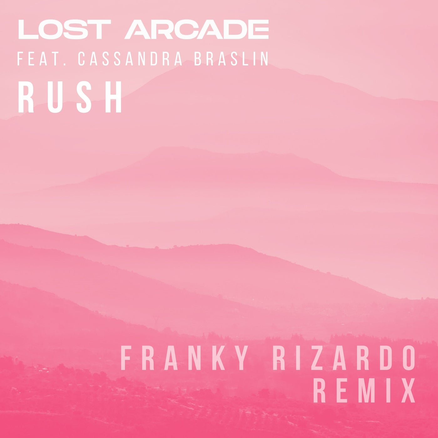 image cover: Lost Arcade, Cassandra Braslin - Rush (Incl. Franky Rizardo Remix) / LAR004