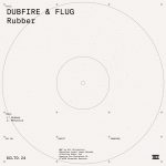 05 2021 346 09183919 Dubfire, Flug - Rubber / DCLTD24