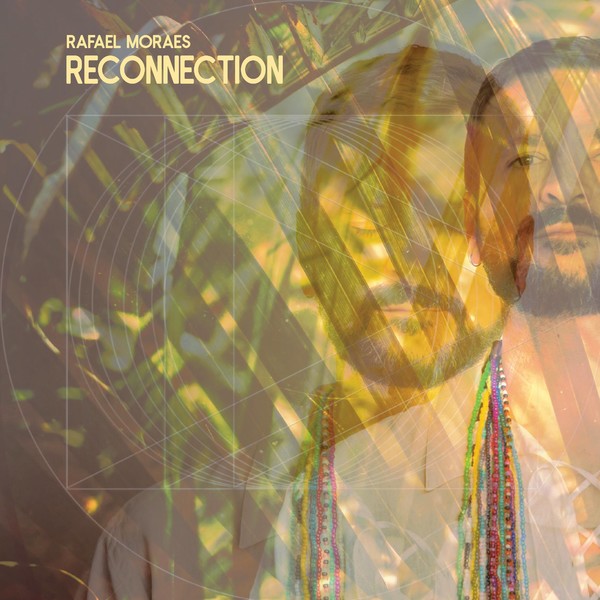 image cover: Rafael Moraes - Reconnection /