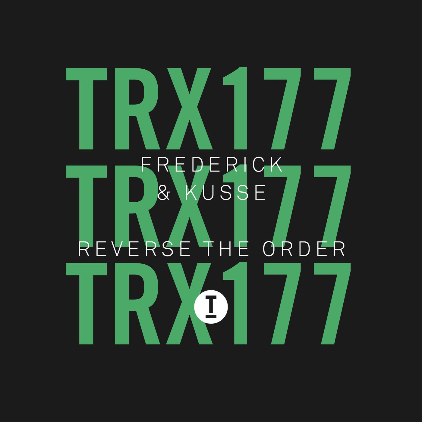 image cover: Frederick & Kusse - Reverse The Order / TRX17701Z