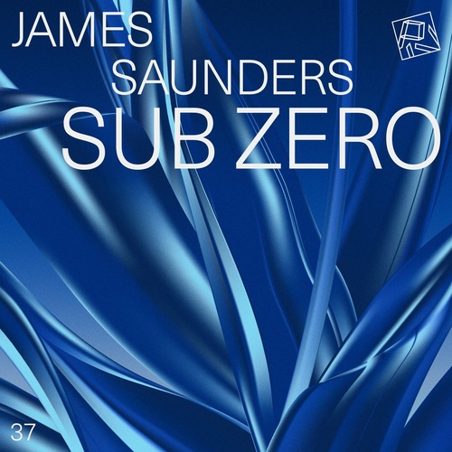 image cover: James Saunders (UK) - Sub Zero / PIV037