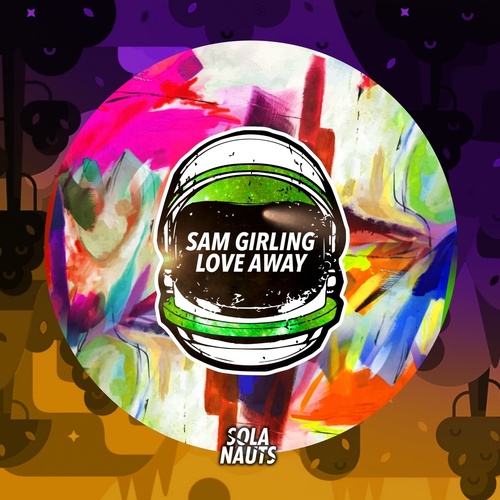 image cover: Sam Girling - Love Away / NAUT013