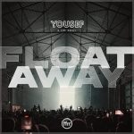 06 2021 346 091108562 Yousef, The Angel - Float Away (Yousef Extended Remake) / 190296615702