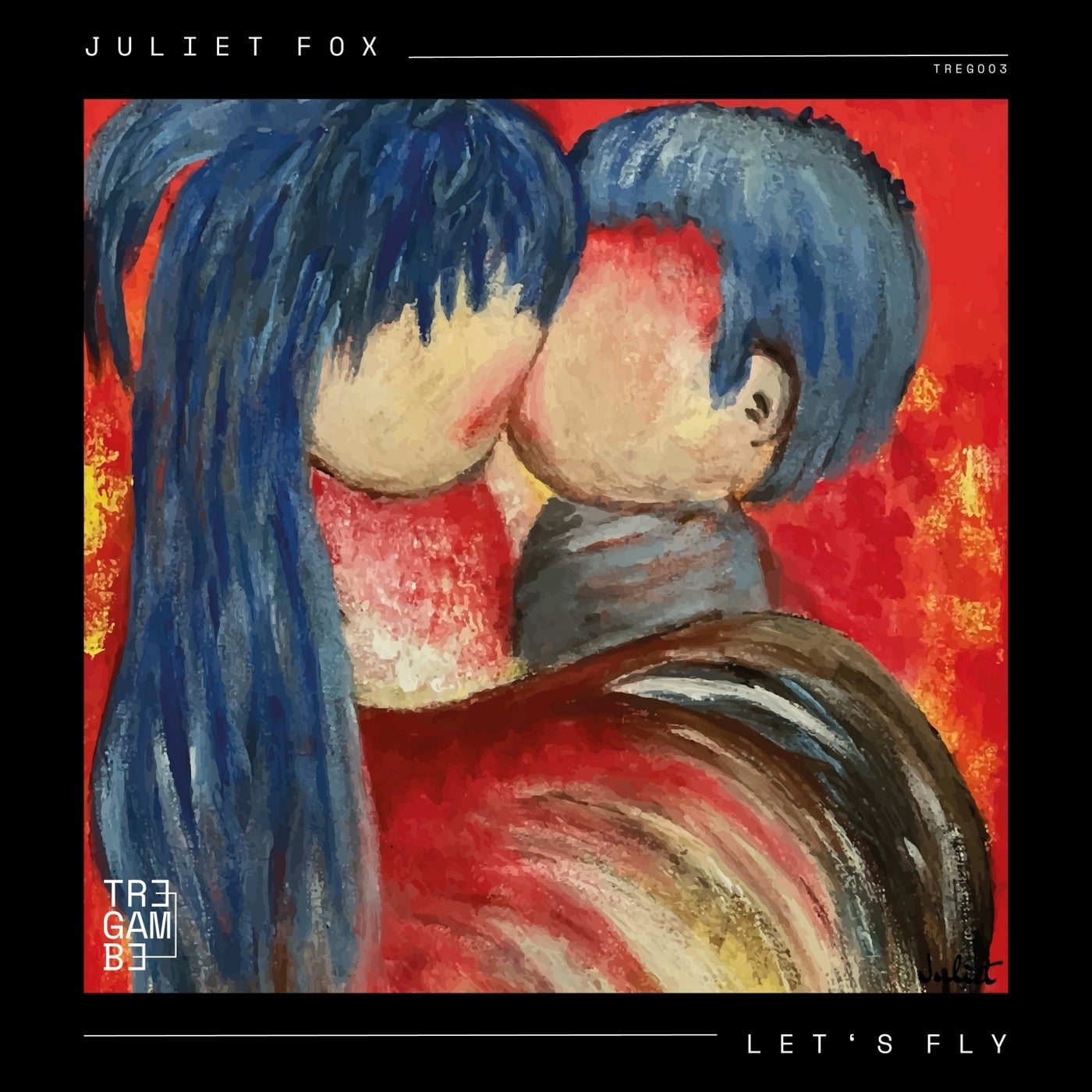 image cover: Juliet Fox - Let's Fly / TREG003