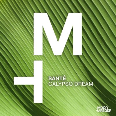 06 2021 346 091418848 Sante - Calypso Dream / MHD138