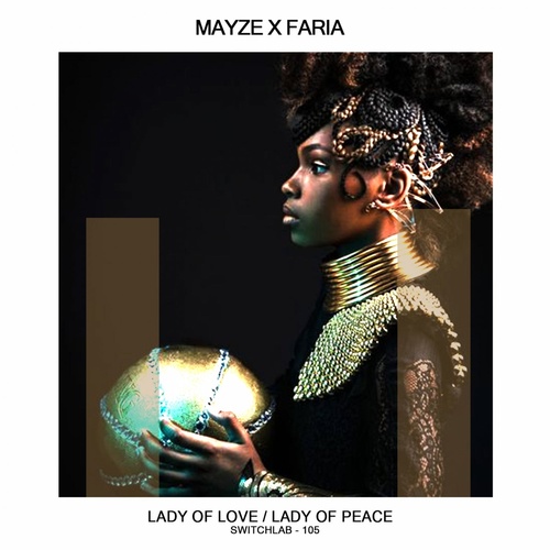 image cover: Mayze X Faria - Lady of Love / SWITCHLAB105