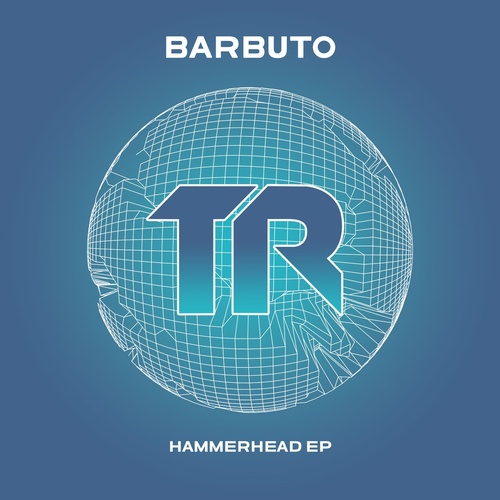 image cover: Barbuto - Hammerhead EP / TRSMT174