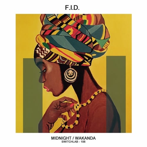 image cover: F.I.D. - Wakanda / SWITCHLAB106