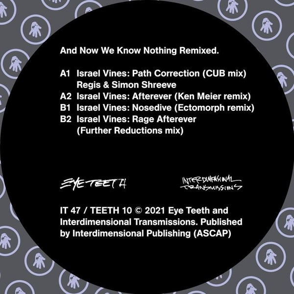 image cover: Israel Vines - And Now We Know Nothing Remixed / Interdimensional Transmissions