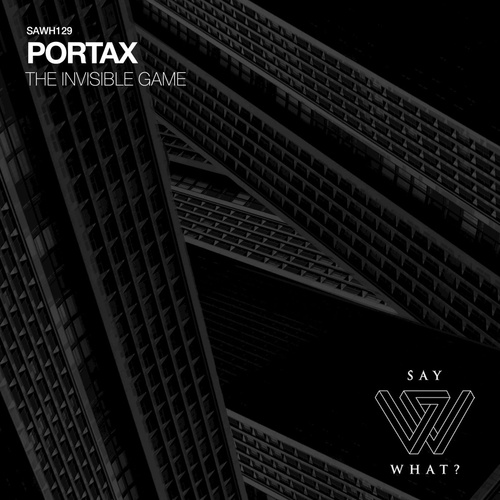 image cover: Portax - The Invisible Game / SAWH129