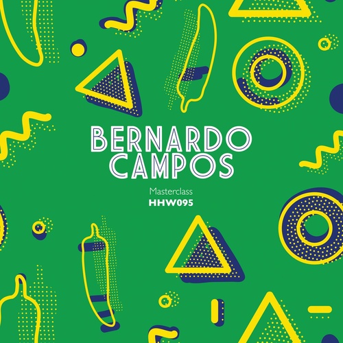 image cover: Bernardo Campos - Masterclass / HHW095