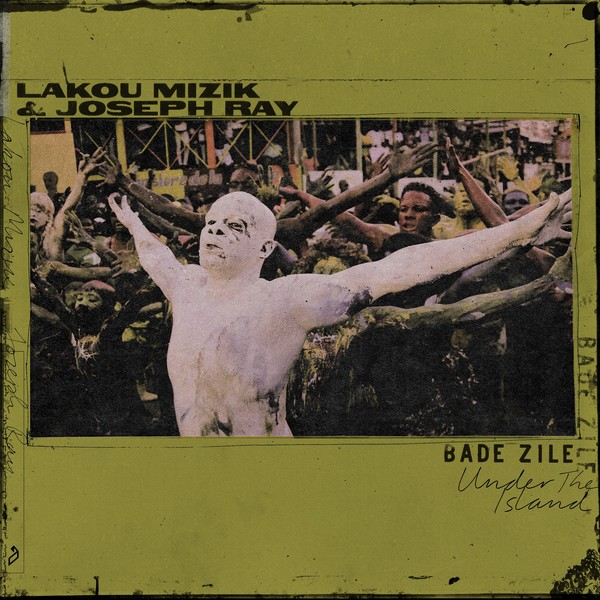 image cover: Lakou Mizik - Bade Zile