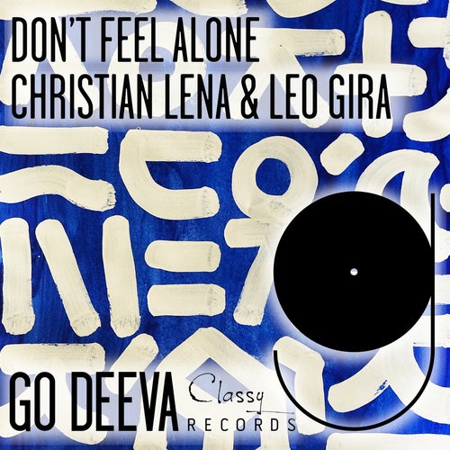 image cover: Leo Gira, Christian Lena - Don't Feel Alone / GDC071
