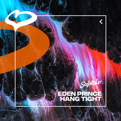image cover: Eden Prince - Hang Tight (Extended Mix) / SOLOTOKO089